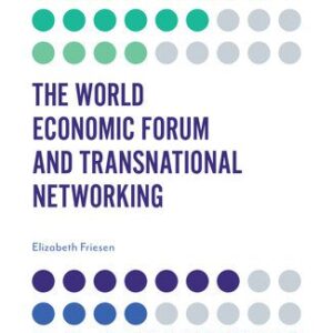 خرید و دانلود نسخه کامل کتاب The World Economic Forum and Transnational Networking