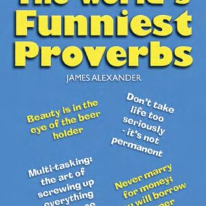 خرید و دانلود نسخه کامل کتاب The World’s Funniest Proverbs