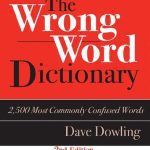 خرید و دانلود نسخه کامل کتاب The Wrong Word Dictionary: 2,500 Most Commonly Confused Words