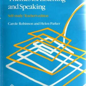 خرید و دانلود نسخه کامل کتاب Themes for Listening and Speaking. Self-study and Teacher’s Edition
