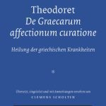 خرید و دانلود نسخه کامل کتاب Theodoret: De Graecarum affectionum curatione – Heilung der griechischen Krankheiten