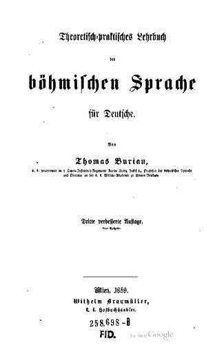 خرید و دانلود نسخه کامل کتاب Theoretisch-praktisches Lehrbuch der böhmischen Sprache für Deutsche_68c4edba48c0c.jpeg خرید و دانلود نسخه کامل کتاب Theoretisch-praktisches Lehrbuch der böhmischen Sprache für Deutsche