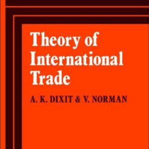 خرید و دانلود نسخه کامل کتاب Theory of International Trade: A Dual, General Equilibrium Approach (Cambridge Economic Handbooks)