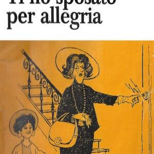 خرید و دانلود نسخه کامل کتاب Ti ho sposato per allegria