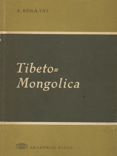 خرید و دانلود نسخه کامل کتاب Tibeto-Mongolica : the Tibetan loanwords of Monguor and the development of the archaic Tibetan dialects_68b8e4c29cf75.jpeg خرید و دانلود نسخه کامل کتاب Tibeto-Mongolica : the Tibetan loanwords of Monguor and the development of the archaic Tibetan dialects