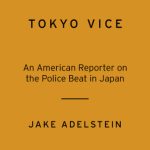 خرید و دانلود نسخه کامل کتاب Tokyo Vice: An American Reporter on the Police Beat in Japan (Vintage Crime Black Lizard)