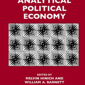 خرید و دانلود نسخه کامل کتاب Topics in Analytical Political Economy, Volume 17 (International Symposia in Economic Theory and Econometrics) (International Symposia in Economic Theory … in Economic Theory and Econometrics)