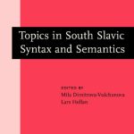 خرید و دانلود نسخه کامل کتاب Topics in South Slavic Syntax and Semantics