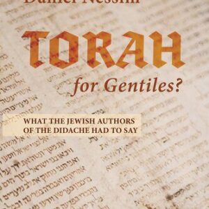 خرید و دانلود نسخه کامل کتاب Torah for Gentiles? What the Jewish Authors of the Didache Had to Say
