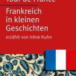 خرید و دانلود نسخه کامل کتاب Tour de France Frankreich in kleinen Geschichten