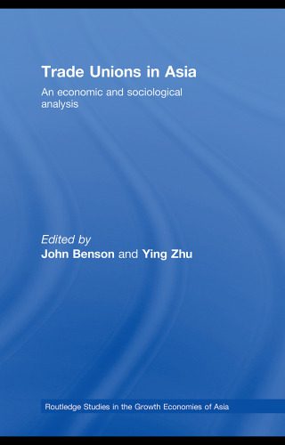 خرید و دانلود نسخه کامل کتاب Trade Unions in Asia (Routledge Studies in the Growth Economies of Asia)_68c88642e6e36.jpeg خرید و دانلود نسخه کامل کتاب Trade Unions in Asia (Routledge Studies in the Growth Economies of Asia)
