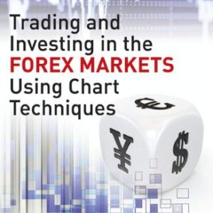 خرید و دانلود نسخه کامل کتاب Trading and Investing in the Forex Markets Using Chart Techniques (Wiley Trading)