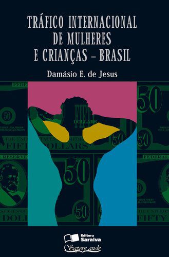 خرید و دانلود نسخه کامل کتاب Tráfico internacional de mulheres e crianças: Brasil: aspectos regionais e nacionais_68c6778b004f9.jpeg خرید و دانلود نسخه کامل کتاب Tráfico internacional de mulheres e crianças: Brasil: aspectos regionais e nacionais