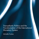 خرید و دانلود نسخه کامل کتاب Transatlantic Politics and the Transformation of the International Monetary System