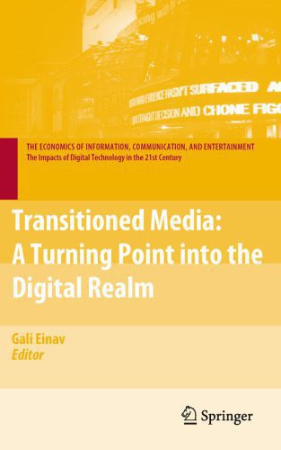 خرید و دانلود نسخه کامل کتاب Transitioned Media: A Turning Point into the Digital Realm_68c8d7b787acf.jpeg خرید و دانلود نسخه کامل کتاب Transitioned Media: A Turning Point into the Digital Realm