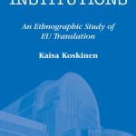 خرید و دانلود نسخه کامل کتاب Translating Institutions: An Ethnographic Study of EU Translation