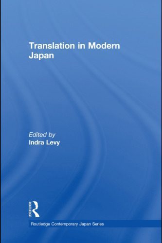 خرید و دانلود نسخه کامل کتاب Translation in Modern Japan (Routledge Contemporary Japan Series)_68b9f57a95858.jpeg خرید و دانلود نسخه کامل کتاب Translation in Modern Japan (Routledge Contemporary Japan Series)