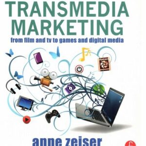 خرید و دانلود نسخه کامل کتاب Transmedia Marketing: From Film and TV to Games and Digital Media