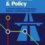 خرید و دانلود نسخه کامل کتاب Transport Economics & Policy: A Practical Analysis of Performance, Efficiency and Marketing Objectives
