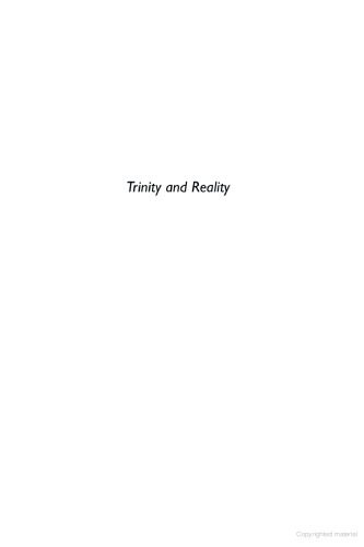 خرید و دانلود نسخه کامل کتاب Trinity & Reality: An Introduction to the Christian Faith_68cf0cb88b643.jpeg خرید و دانلود نسخه کامل کتاب Trinity & Reality: An Introduction to the Christian Faith