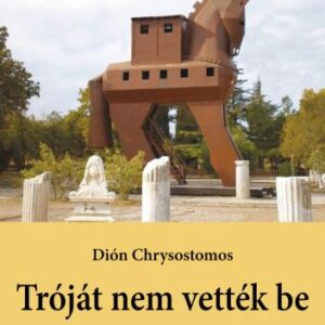 خرید و دانلود نسخه کامل کتاب Tróját nem vették be és más írások. Fordította: Szepessy Tibor