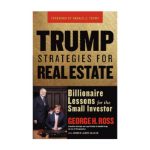 خرید و دانلود نسخه کامل کتاب Trump Strategies for Real Estate: Billionaire Lessons for the Small Investor