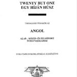 خرید و دانلود نسخه کامل کتاب Twenty But One: Egy híján húsz társalgási témakör az angol alap-, közép- és felsőfokú nyelvvizsgákhoz : nyelvtani gyakorlatokkal kiegészítve