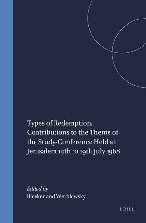 خرید و دانلود نسخه کامل کتاب Types of Redemption: Contributions to the Theme of the Study-Conference Held at Jerusalem 14th to 19th July 1968_68cea42b87cf4.jpeg خرید و دانلود نسخه کامل کتاب Types of Redemption: Contributions to the Theme of the Study-Conference Held at Jerusalem 14th to 19th July 1968