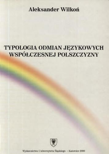 خرید و دانلود نسخه کامل کتاب Typologia odmian językowych współczesnej polszczyzny_68bb68a12785b.jpeg خرید و دانلود نسخه کامل کتاب Typologia odmian językowych współczesnej polszczyzny