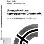 خرید و دانلود نسخه کامل کتاب Übungsbuch zur norwegischen Grammatik : mit einem Schlüssel zu den Übungen