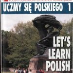خرید و دانلود نسخه کامل کتاب Uczmy się Polskiego 1 – Let’s Learn Polish 1
