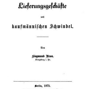 خرید و دانلود نسخه کامل کتاب Ueber Lieferungsgeschäfte und kaufmännischen Schwindel