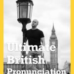 خرید و دانلود نسخه کامل کتاب Ultimate British Pronunciation: A Complete Guide