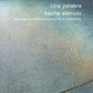 خرید و دانلود نسخه کامل کتاب Una palabra hecha silencio