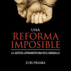خرید و دانلود نسخه کامل کتاب Una reforma imposible. La justicia latinoamericana en el banquillo