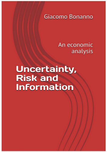 خرید و دانلود نسخه کامل کتاب Uncertainty, Risk and Information: An Economic Analysis_68c7fdea3b1cf.jpeg خرید و دانلود نسخه کامل کتاب Uncertainty, Risk and Information: An Economic Analysis