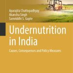 خرید و دانلود نسخه کامل کتاب Undernutrition in India: Causes, Consequences and Policy Measures