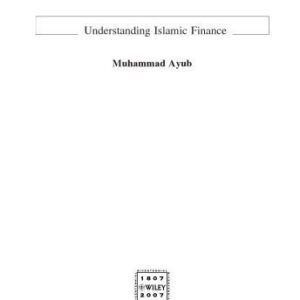 خرید و دانلود نسخه کامل کتاب Understanding Islamic Finance (The Wiley Finance Series)