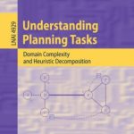 خرید و دانلود نسخه کامل کتاب Understanding Planning Tasks: Domain Complexity and Heuristic Decomposition