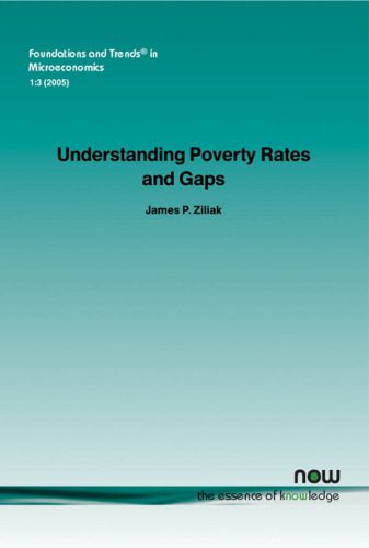 خرید و دانلود نسخه کامل کتاب Understanding Poverty Rates and Gaps (Foundations and Trends in Microeconomics)_68cae709deae0.jpeg خرید و دانلود نسخه کامل کتاب Understanding Poverty Rates and Gaps (Foundations and Trends in Microeconomics)