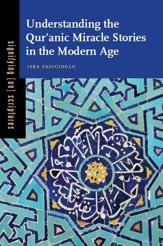 خرید و دانلود نسخه کامل کتاب Understanding the Qurʾanic Miracle Stories in the Modern Age_68ce82195ec22.jpeg خرید و دانلود نسخه کامل کتاب Understanding the Qurʾanic Miracle Stories in the Modern Age