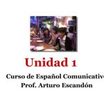 خرید و دانلود نسخه کامل کتاب Unidad 1. Curso de Español Comunicativo