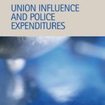 خرید و دانلود نسخه کامل کتاب Union Influence and Police Expenditures (Criminal Justice)