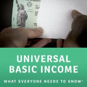 خرید و دانلود نسخه کامل کتاب Universal Basic Income: What Everyone Needs to Know®