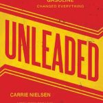خرید و دانلود نسخه کامل کتاب Unleaded: How Changing Our Gasoline Changed Everything