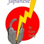 خرید و دانلود نسخه کامل کتاب Unlocking Japanese: Making Japanese as simple as it really is!