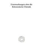 خرید و دانلود نسخه کامل کتاب Untersuchungen über die Edessenische Chronik: Mit dem syrischen Text und einer Übersetzung