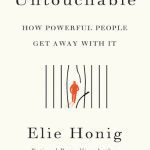 خرید و دانلود نسخه کامل کتاب Untoucable : How powerful people get away with it