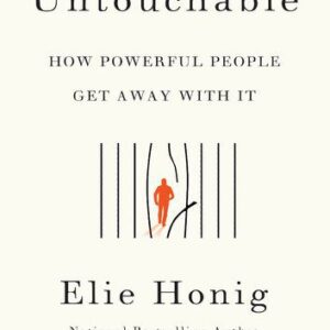 خرید و دانلود نسخه کامل کتاب Untoucable : How powerful people get away with it