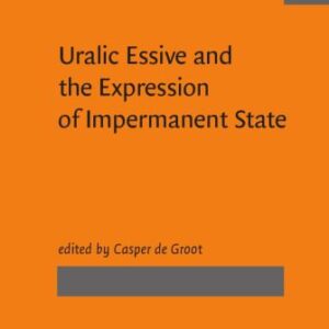 خرید و دانلود نسخه کامل کتاب Uralic Essive and the Expression of Impermanent State